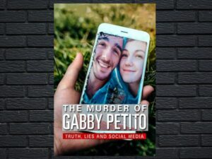 -The Murder of Gabby Petito: Truth Lies and Social Media (2022)-<br>The Original Movie