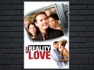 -The Reality of Love (2004)-<br>The Original Movie