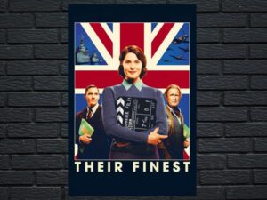 -Their Finest (2016)-<br>The Original Movie