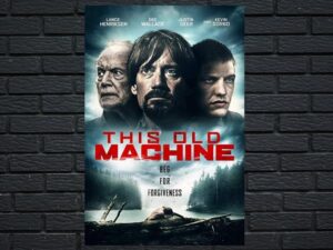 -This Old Machine (2017)-<br>The Original Movie