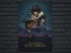 -This World Won t Break (2019)-<br>The Original Movie