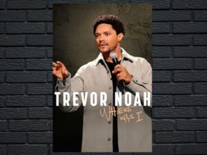 -Trevor Noah: Where Was I (2011)-<br>The Original Movie