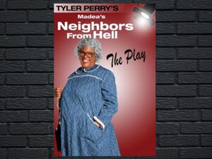 -Tyler Perrys Madeas Neighbors from Hell - The Play (2014)-<br>The Original Movie