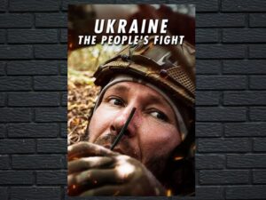 -Ukraine: The Peoples Fight (2022)-<br>The Original Movie