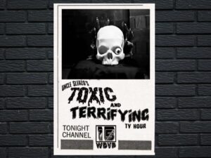 -Uncle Sleazos Toxic and Terrifying T.V. Hour (1988)-<br>The Original Movie