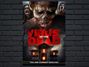 -Virus of the Dead (2018)-<br>The Original Movie