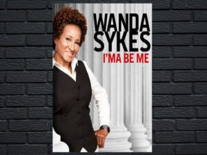 -Wanda Sykes: Ima Be Me (2009)-<br>The Original Movie