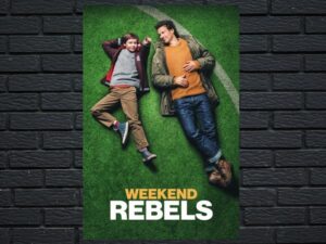 -Weekend Rebels (2023)-<br>The Original Movie