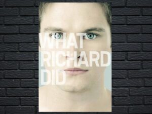 -What Richard Did (2012)-<br>The Original Movie