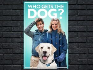 -Who Gets the Dog? (2016)-<br>The Original Movie