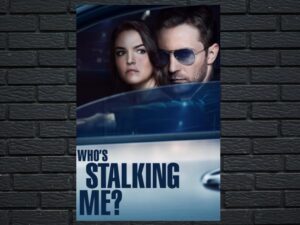 -Who s Stalking Me? (2019)-<br>The Original Movie