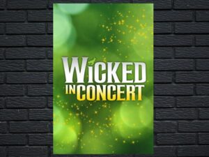 -Wicked in Concert: A Musical Celebration of the Iconic Broadway Score (2021)-<br>The Original Movie