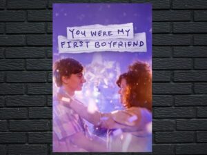 -You Were My First Boyfriend (2023)-<br>The Original Movie