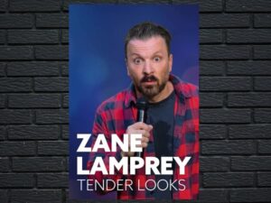 -Zane Lamprey: Tender Looks (2022)-<br>The Original Movie