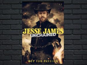 -Jesse James Unchained (2022)-<br>The Original Movie