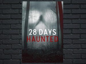 -28 Days Haunted (2022)-<br>The Complete Series