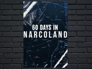 -60 Days In: Narcoland (2019)-<br>The Complete Series