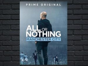 -All or Nothing: Manchester City (2018)-<br>The Complete Series