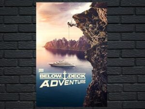 -Below Deck Adventure (2022)-<br>The Complete Series