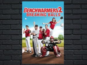 -Benchwarmers 2: Breaking Balls (2019)-<br>The Original Movie