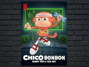 -Chico Bon Bon: Monkey with a Tool Belt (2020)-<br>The Complete Series
