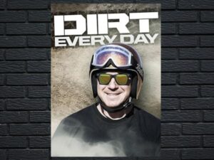 -Dirt Every Day (2013)-<br>The Complete Series