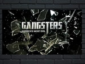 -Gangsters: America's Most Evil (2012)-<br>The Complete Series