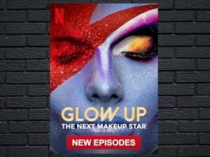 -Glow Up: Britain's Next Make-Up Star (2019)-<br>The Complete Series