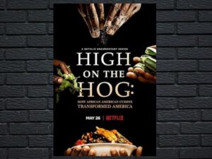 -High on the Hog: How African American Cuisine Transformed America (2021)-<br>The Complete Series