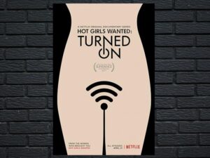 -Hot Girls Wanted: Turned On (2017)-<br>The Complete Series