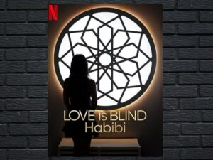 -Love Is Blind, Habibi (2024)-<br>The Complete Series