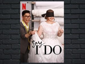 -Say I Do (2020)-<br>The Complete Series