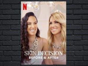 -Skin Decision: Before and After (2020)-<br>The Complete Series
