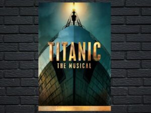 -Titanic: The Musical (2023)-<br>The Original Movie