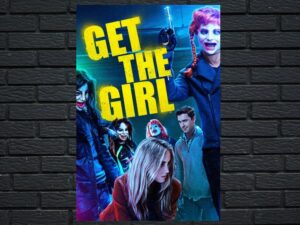 -Get the Girl (2017)-<br>The Original Movie