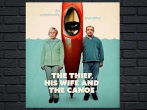 -The Thief, His Wife and the Canoe (2022)-<br>The Complete Series