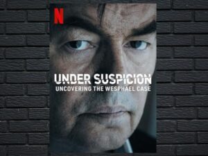 -Under Suspicion: Uncovering the Wesphael Case (2021)-<br>The Complete Series