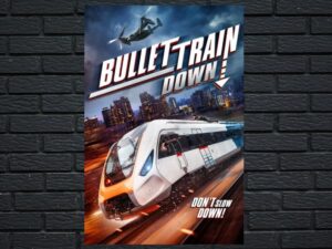 -Bullet Train Down (2022)-<br>The Original Movie