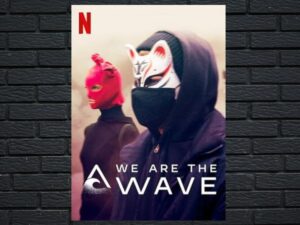 -We Are the Wave (2019)-<br>The Complete Series