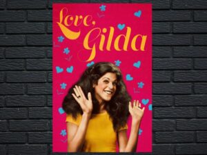 -Love, Gilda (2018)-<br>The Original Movie
