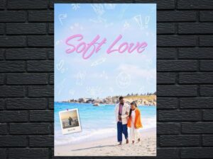 -Soft Love (2024)-<br>The Original Movie