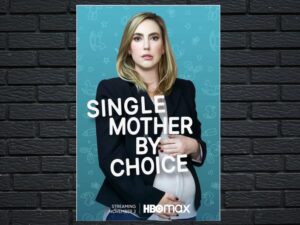-Single Mother by Choice (2021)-<br>The Original Movie
