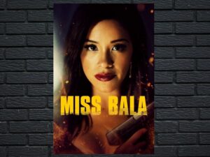 -Miss Bala (2019)-<br>The Original Movie