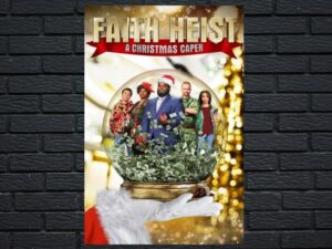 -Faith Heist: A Christmas Caper (2022)-<br>The Original Movie