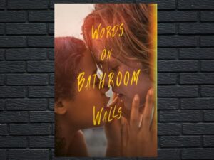 -Words on Bathroom Walls (2020)-<br>The Original Movie