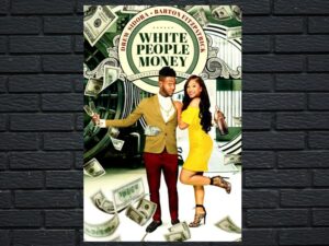 -White People Money (2021)-<br>The Original Movie