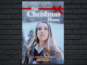 -Our Christmas House (2024)-<br>The Original Movie