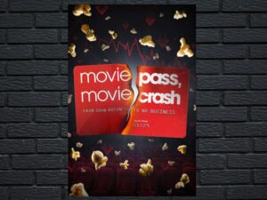 -MoviePass, MovieCrash (2024)-<br>The Original Movie