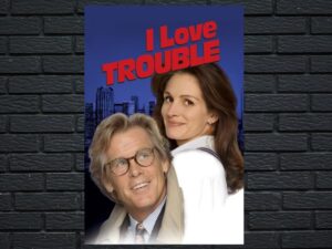 -I Love Trouble (1994)-<br>The Original Movie