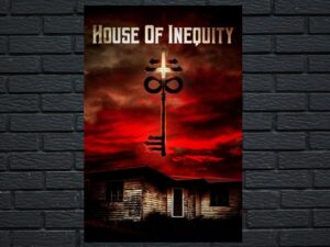 -House of Inequity (2023)-<br>The Original Movie
